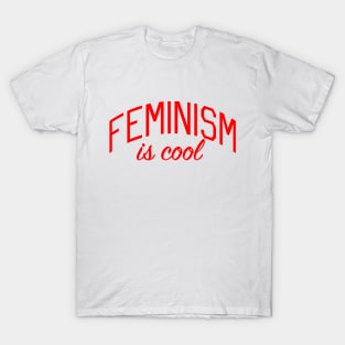 Feminism is Cool T-Shirt